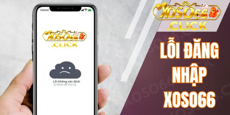 Lỗi đăng nhập Xoso66