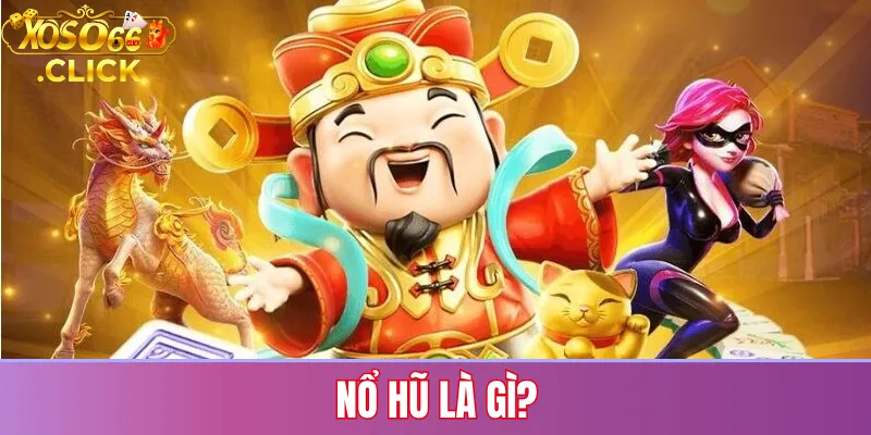 Nổ Hũ Xoso66: Bí Quyết Thắng Lớn và Kinh Nghiệm Chơi 2 Nổ Hũ là gì?