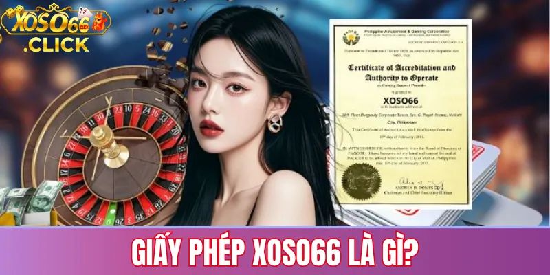 Giấy phép xoso66 là gì?