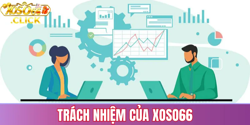 Trách Nhiệm Của Xoso66
